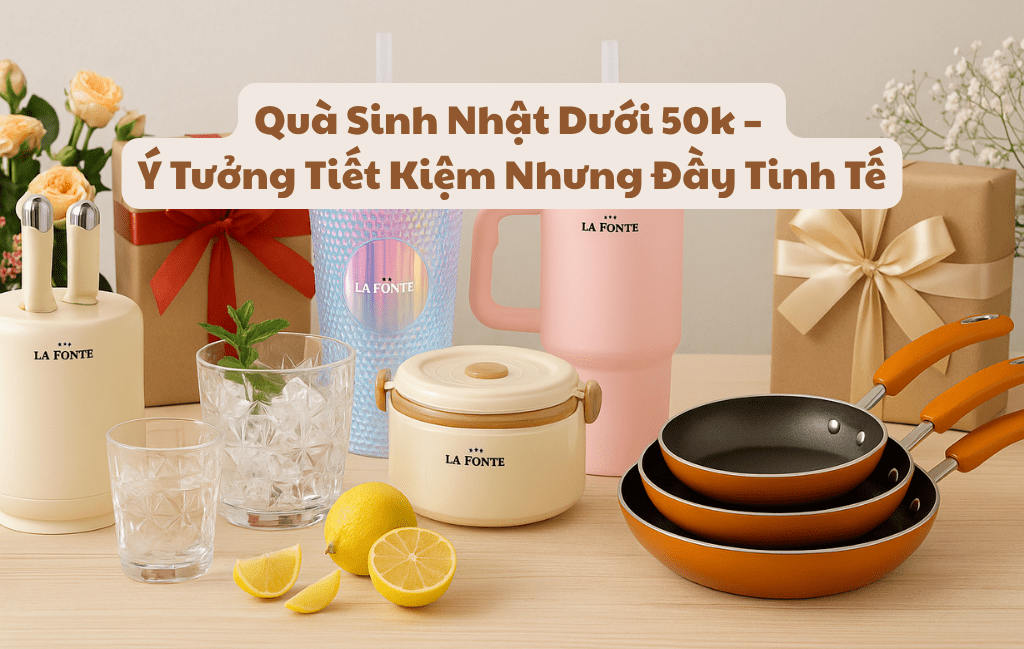 Quà Sinh Nhật Dưới 50k – Ý Tưởng Tiết Kiệm Nhưng Đầy Tinh Tế